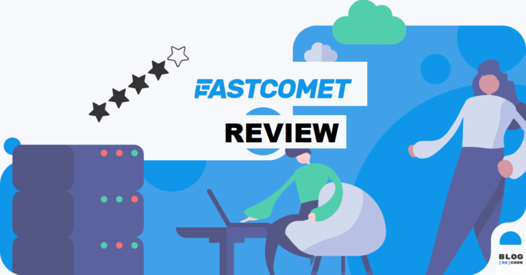 FastComet Hosting Review