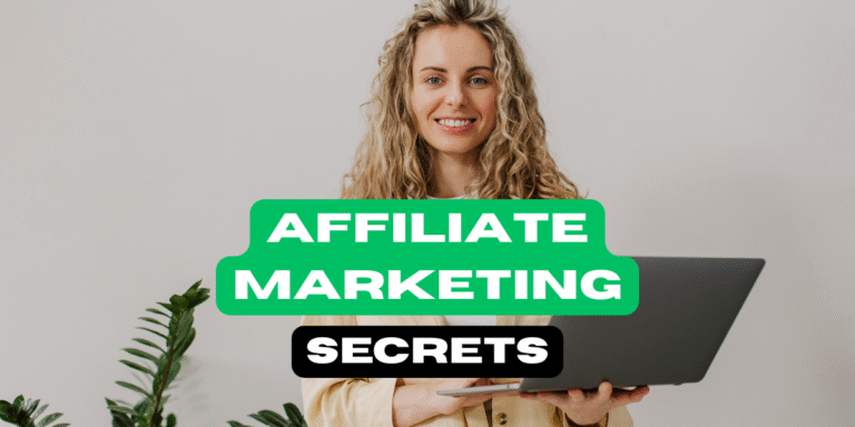 Affiliate Marketing Secrets