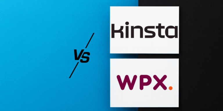Kinsta Versus WPX Hosting Comparison