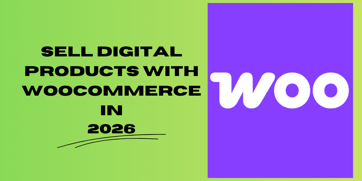 Sell Digital Products with WooCommerce