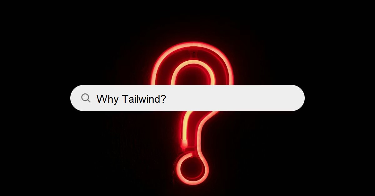 Tailwind Review
