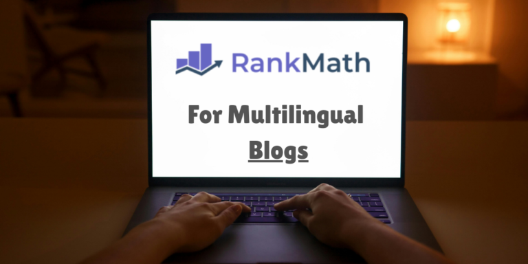 Rank Math for Multilingual Blogs