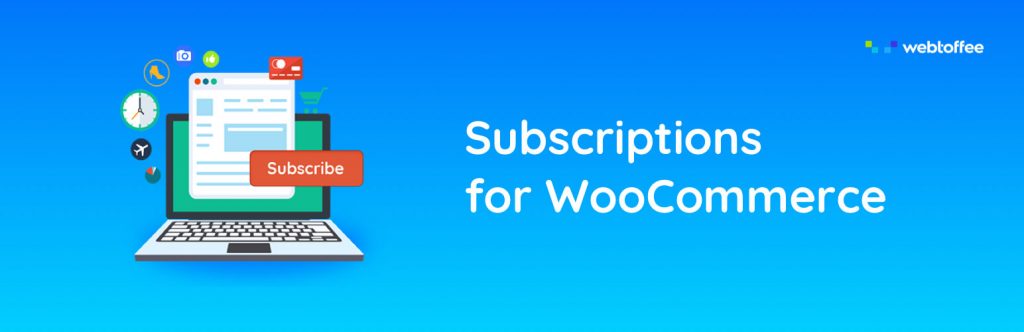 Webtoffee WooCommerce Subscription