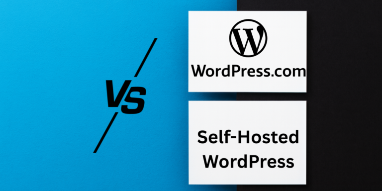 WordPress.com vs Self-Hosted WordPress Hosting