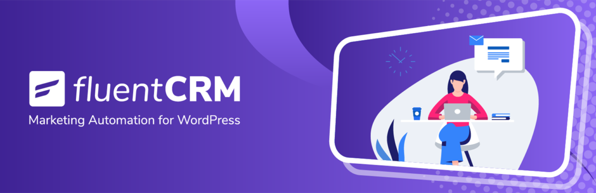 Best CRM Plugins | FluentCRM Plugin